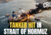 Oil Lifeline Choked — Tolls Or Torpedoes? LIVE | UK Military Says Tanker Struck By Projectile In Strait Of Hormuz Amid US-Iran Attacks